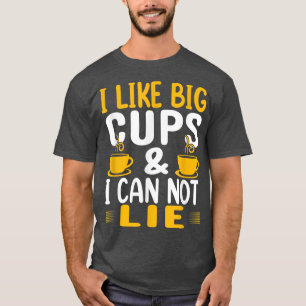 Camiseta Eu Gosto De Grandes Copas E Não Posso Mentir Dri E