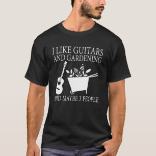 Camiseta Eu Gosto de Guitarras e de Jardinagem e Talvez 3 P