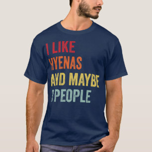 Camiseta Eu Gosto De Hienas Talvez 3 Pessoas