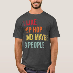 Camiseta Eu Gosto De Hip Hop Talvez 3 Pessoas 1
