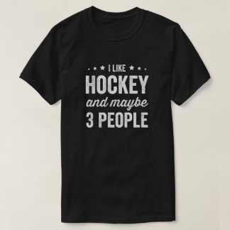 Camiseta Eu Gosto De Hockey E Talvez 3 Pessoas De Hockey
