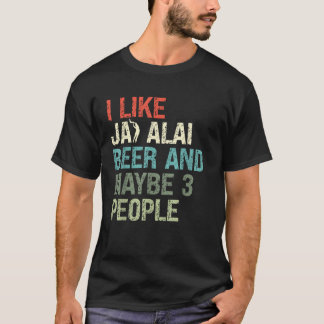 Camiseta Eu Gosto De Jai Alai Beer E Talvez De Três Pessoas