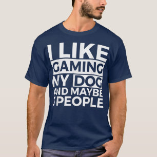 Camiseta Eu Gosto De Jogar Meu Cachorro E Talvez 3 Jogo De
