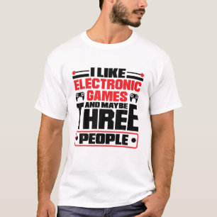 Camiseta Eu Gosto De Jogos Eletrônicos E Talvez As Pessoas 