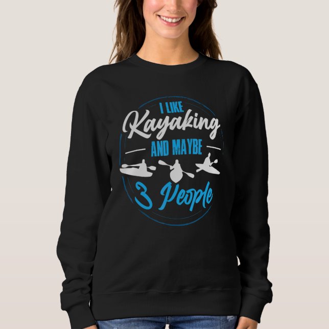 Camiseta Eu Gosto De Kayaking E Talvez 3 Pessoas (Frente)
