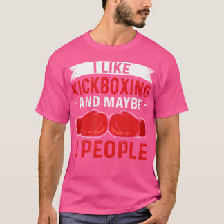 Camiseta Eu Gosto De Kickboxe E Talvez 3 Pessoas De Kickbox