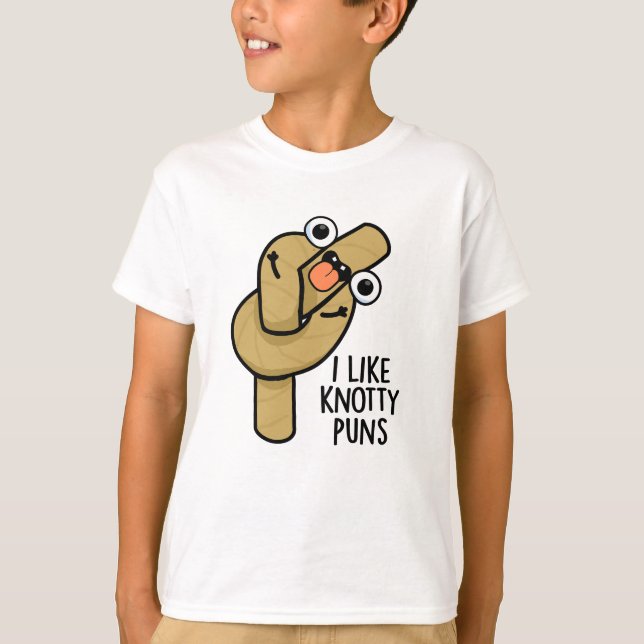 Camiseta Eu Gosto De Knotty Puns Engraçados (Frente)