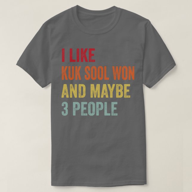 Camiseta Eu Gosto De Kuk Sool Win Talvez 3 Pessoas (Frente do Design)