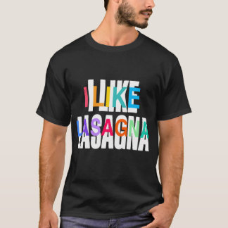 Camiseta Eu Gosto de Lasanha, Presente Engraçado para Amant
