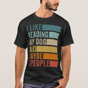 Camiseta Eu Gosto de Ler Meu Cachorro E Talvez 3 Pessoas