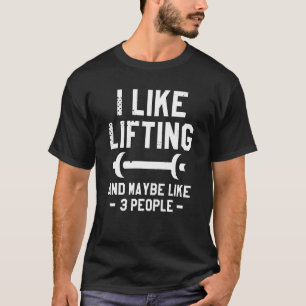 Camiseta Eu Gosto de Levantar e Talvez Como 3 Pessoas Levan