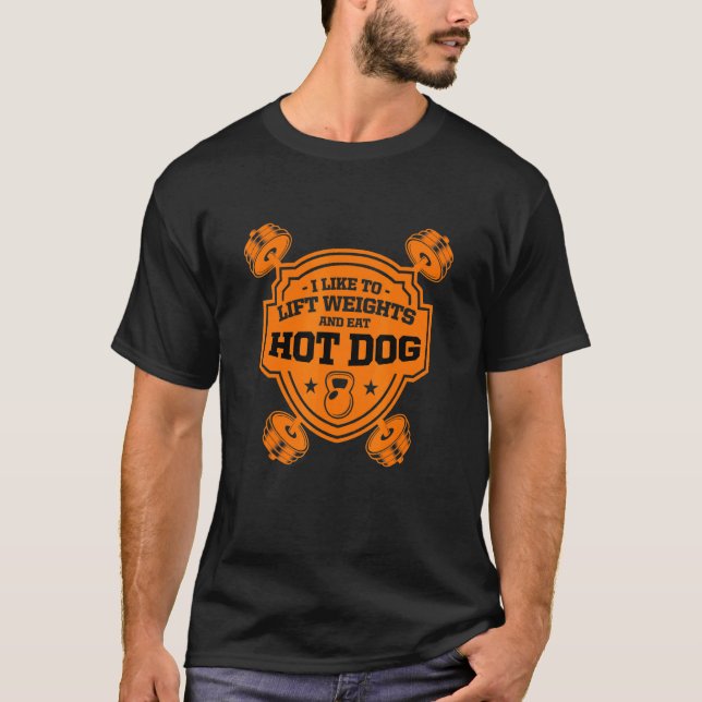 Camiseta Eu Gosto De Levantar Pesos E Comer Cachorro Quente (Frente)