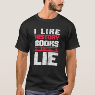Camiseta Eu Gosto De Livros De História De História Ler Arq