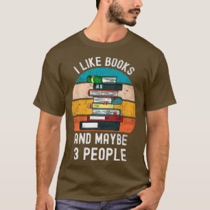Camiseta Eu Gosto De Livros E Talvez 3 Pessoas Vintage Retr