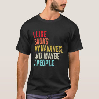 Camiseta Eu gosto de Livros Meu Cachorro Havanês e talvez 3