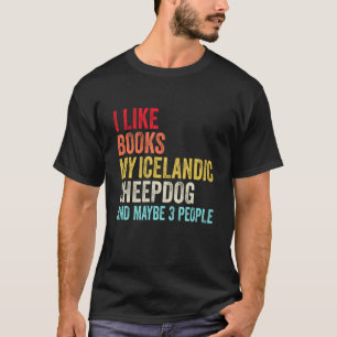 Camiseta Eu gosto de Livros Meu cão islandês e talvez tr