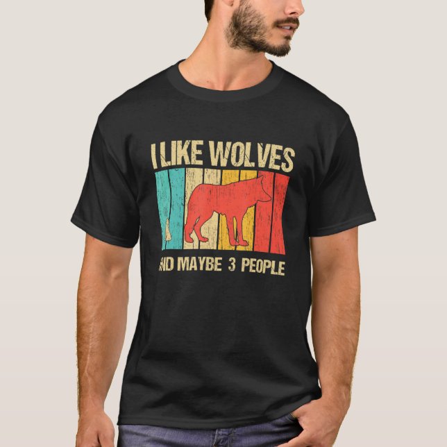 Camiseta Eu Gosto De Lobos E Talvez De Três Lobos Pessoas (Frente)