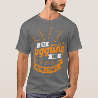 Camiseta Eu Gosto De Malabarismo E Talvez 3 Pessoas De Jugg