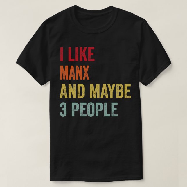 Camiseta Eu Gosto De Manx Talvez 3 Pessoas (Frente do Design)