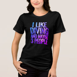 Camiseta eu gosto de mergulhar e talvez 3 pessoas