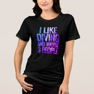 Camiseta eu gosto de mergulhar e talvez 3 pessoas