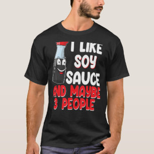 Camiseta Eu Gosto De Molho De Soja E Posso Ser 3 Pessoas Mu