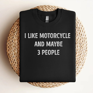 Camiseta Eu Gosto de Motocicleta E Talvez 3 Pessoas Motocic