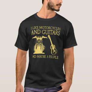 Camiseta Eu Gosto De Motocicletas E Guitarras E Talvez Três