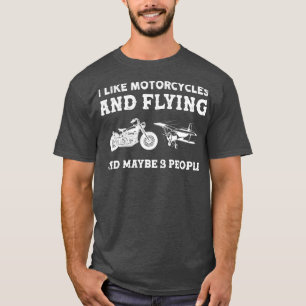 Camiseta Eu Gosto De Motocicletas E Voando E Talvez 3 Pesso