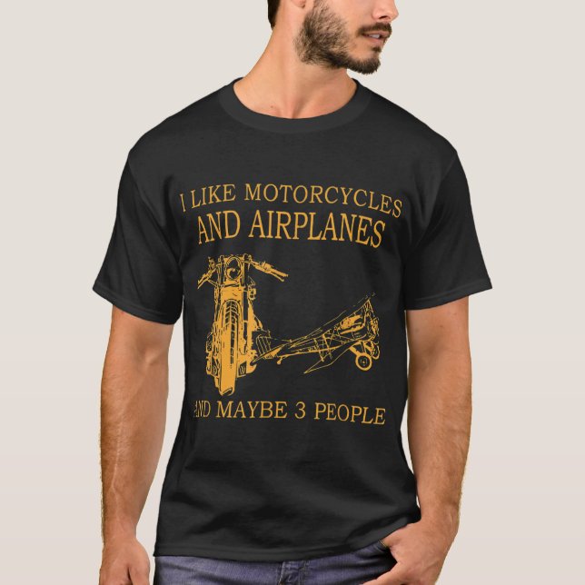 Camiseta Eu Gosto De Motociclos E Aviões E Talvez 3 Pessoas (Frente)