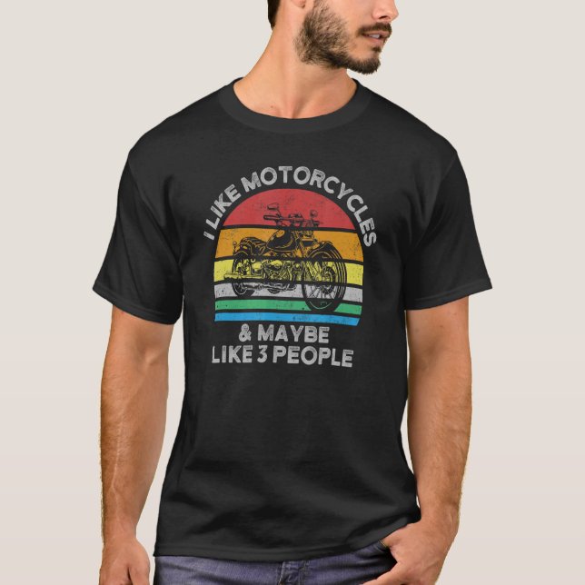 Camiseta Eu Gosto De Motociclos E Talvez Como 3 Pessoas De  (Frente)