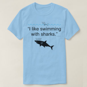 Camiseta Eu Gosto De Nadar Com Tubarões