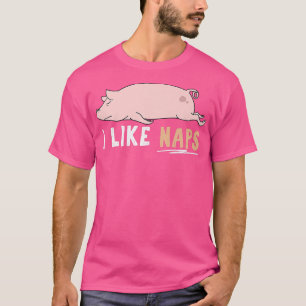 Camiseta Eu Gosto De Naps Engraçados Porco Cujo Preguiçoso