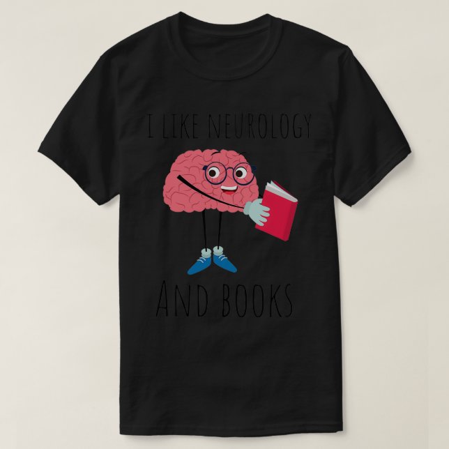 Camiseta Eu Gosto De Neurologia E Livros Neurociência Canai (Frente do Design)