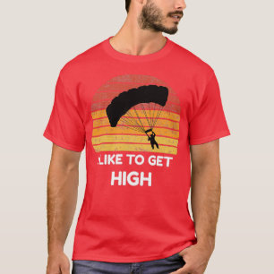 Camiseta Eu Gosto De Paraquedismo Alto
