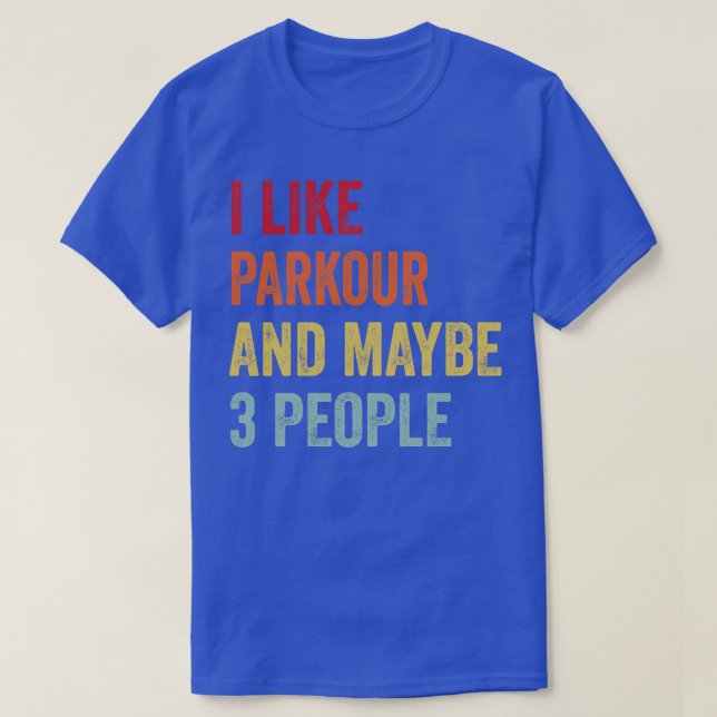 Camiseta Eu Gosto De Parkour Talvez 3 Pessoas (Frente do Design)