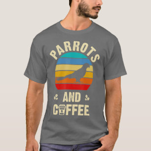 Camiseta Eu gosto de Parrots Café Engraçado Vintage tema 