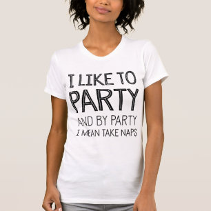 Camiseta Eu gosto de party e pelo partido eu significo tomo