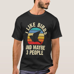 Camiseta Eu gosto de Pássaros e talvez três pessoas engraça
