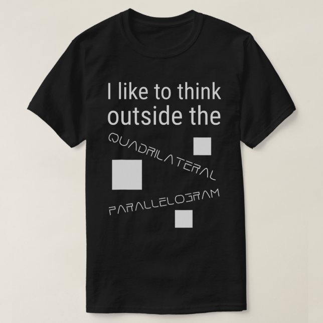 Camiseta Eu Gosto De Pensar Fora Do Paralelógrafo Quadrilat (Frente do Design)