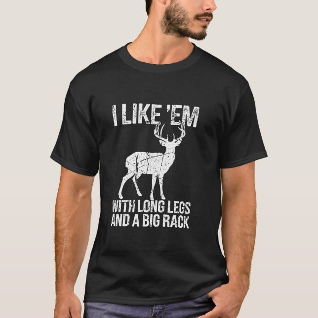 Camiseta Eu Gosto De Pernas Longas Caçadas De Caça Ao Exter (Frente)