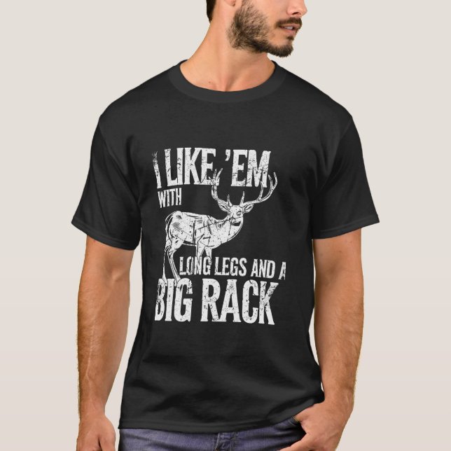 Camiseta Eu Gosto De Pernas Longas Caçadas De Caça Ao Exter (Frente)