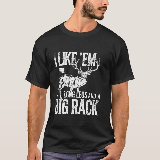 Camiseta Eu Gosto De Pernas Longas Caçadas De Caça Ao Exter (Frente)