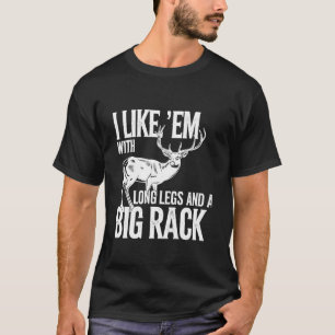 Camiseta Eu Gosto De Pernas Longas Caçadas De Caça Ao Exter