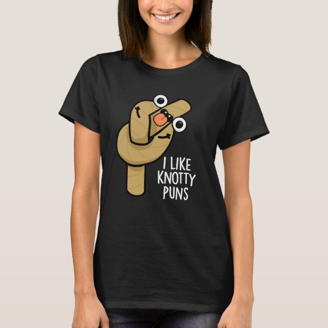 Camiseta Eu Gosto de Piadas de Nó Engraçadas Corda Piada Fu (Frente)