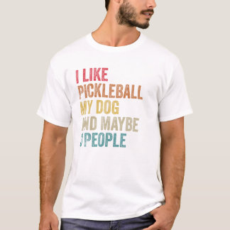 Camiseta Eu gosto de Pickleball Meu Cachorro talvez três pe