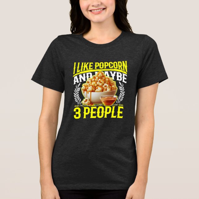 Camiseta eu gosto de pipoca e talvez 3 pessoas (Frente)