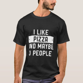 Camiseta Eu Gosto De Pizza E Talvez 3 Pessoas