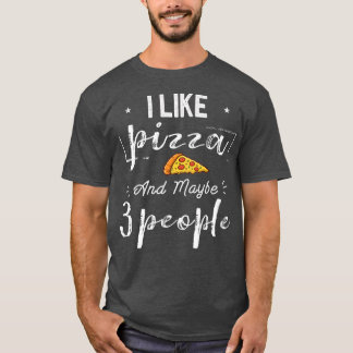 Camiseta Eu Gosto De Pizza E Talvez 3 Pessoas De Pizza Engr