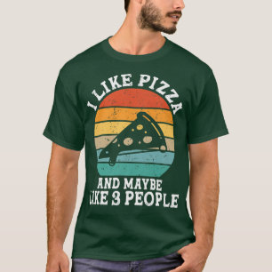 Camiseta Eu Gosto De Pizza E Talvez 3 Pessoas De Retrô Engr